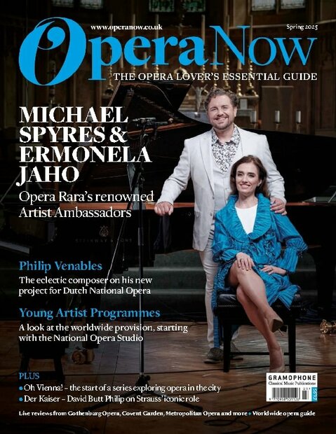 Opera Now Magazine